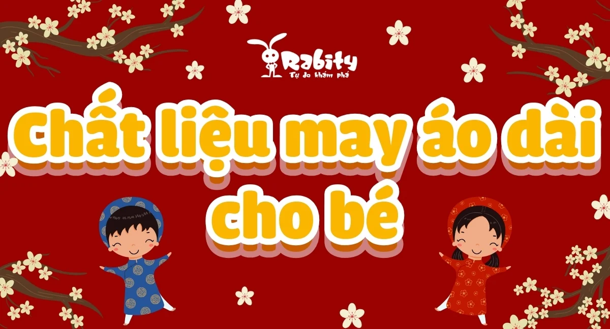 Những chất liệu may áo dài tốt nhất cho bé vừa đẹp vừa an toàn