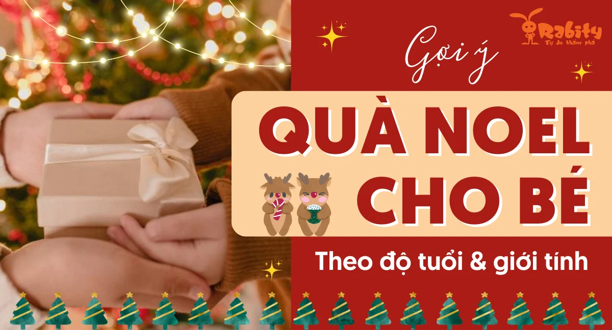 20+ món quà noel cho bé trai và bé gái các lứa tuổi ý nghĩa nhất 2024